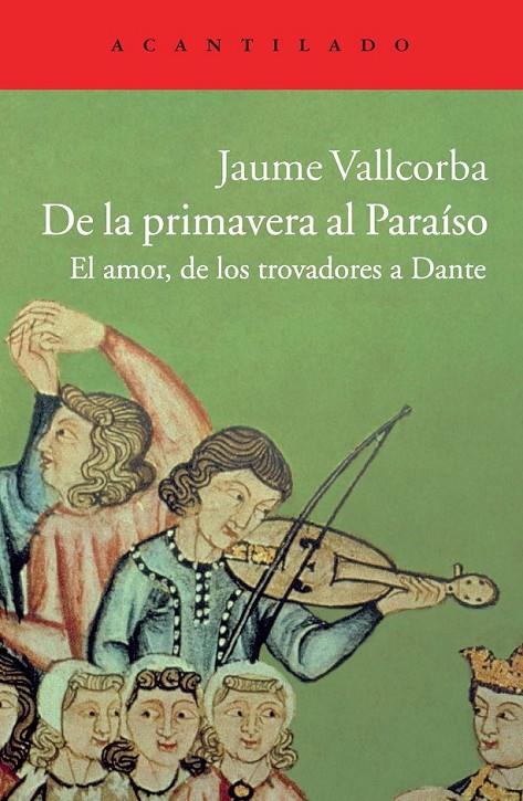 DE LA PRIMAVERA AL PARAÍSO | 9788415689409 | VALLCORBA PLANA, JAUME