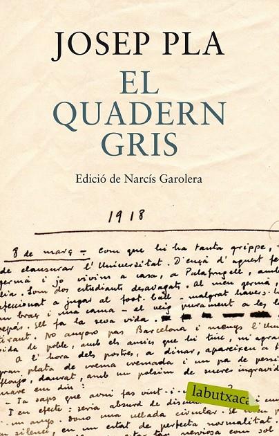 EL QUADERN GRIS. EDICIÓ DE NARCÍS GAROLERA | 9788499307787 | PLA, JOSEP