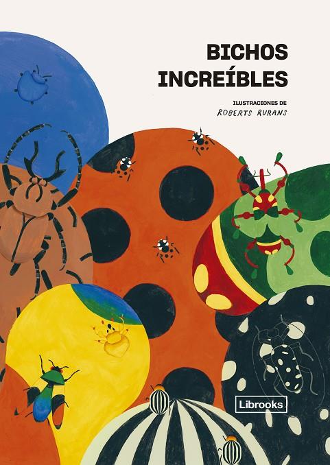 BICHOS INCREÍBLES | 9788412725315 | VICTION WORKSHOP LTD.