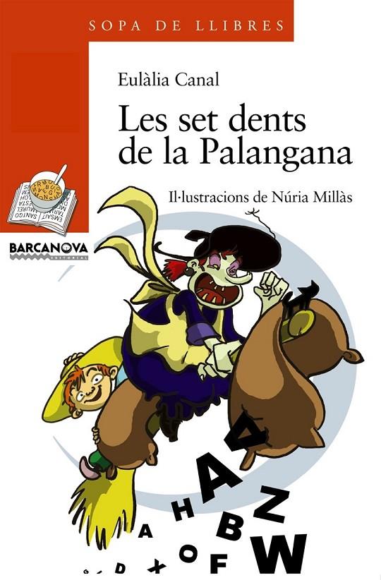 LES SET DENTS DE LA PALANGANA | 9788448917890 | CANAL, EULÀLIA