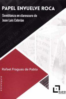 PAPEL ENVUELVE ROCA | 9788412123210 | FRAGUAS DE PABLO, RAFAEL