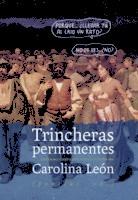 TRINCHERAS PERMANENTES | 9788415862833 | LEÓN ALMEYDA, CAROLINA
