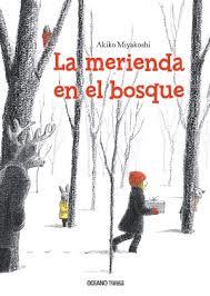 LA MERIENDA EN EL BOSQUE | 9786074009002 | AKIKO MIYAKOSHI