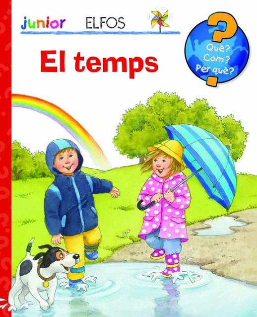 QUÈ? JUNIOR. QUIN TEMPS FA AVUI? | 9788484233961 | VV.AA