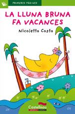 LA LLUNA BRUNA FA VACANCES (LLETRA DE PAL) | 9788489625860 | COSTA, NICOLETTA