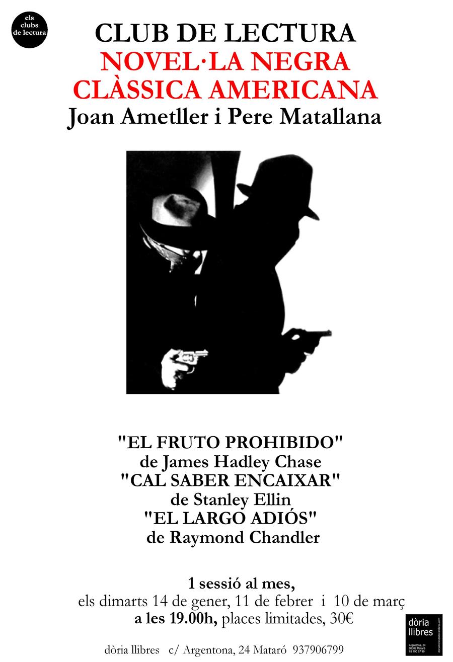 CLUB DE NOVEL·LA NEGRA. NOVEL·LA NEGRA CLÀSSICA AMERICANA - 