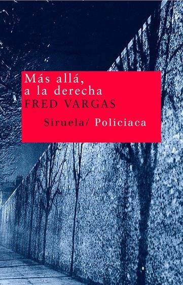 MÁS ALLÁ, A LA DERECHA | 9788478449576 | VARGAS, FRED