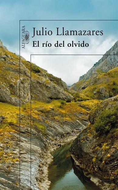 EL RÍO DEL OLVIDO | 9788420470696 | LLAMAZARES,JULIO