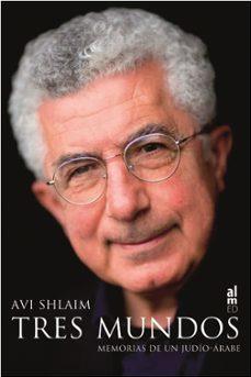 TRES MUNDOS | 9788415063926 | SHLAIM, AVI
