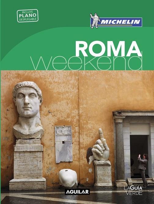 ROMA (LA GUÍA VERDE WEEKEND 2016) | 9788403515239 | MICHELIN