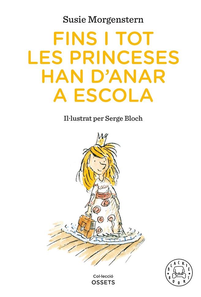 FINS I TOT LES PRINCESES HAN D'ANAR A ESCOLA | 9791388154416 | MORGENSTERN, SUSIE