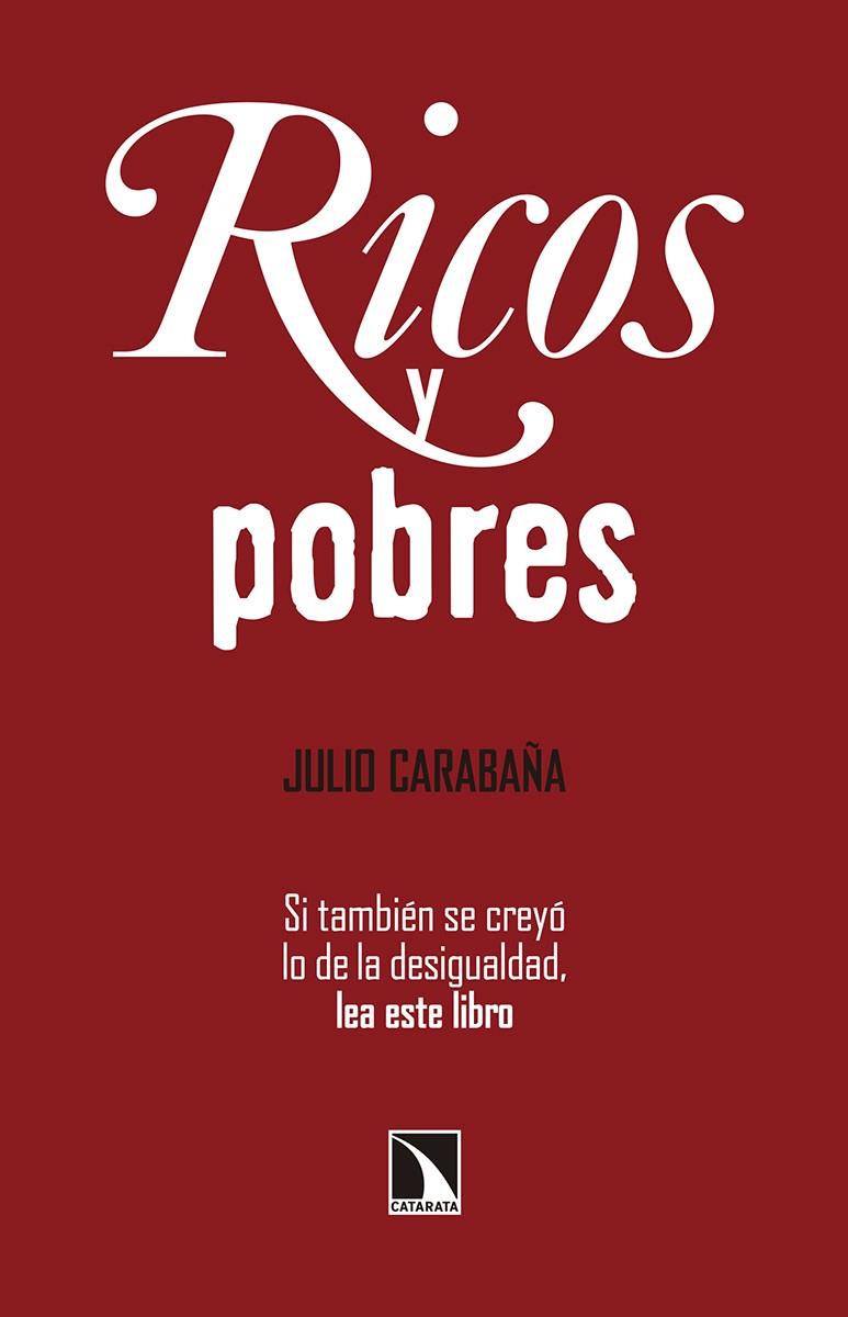 RICOS Y POBRES | 9788490972045 | CARABAÑA MORALES, JULIO