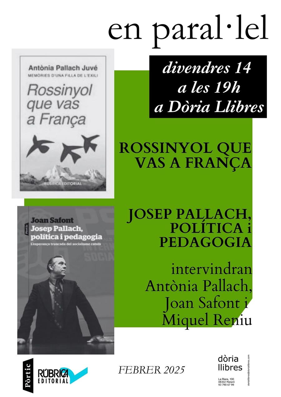 en paral·lel: Rossinyol que vas a França i Josep Pallach, política i pedagogia - 