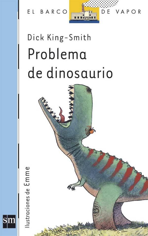PROBLEMA DE DINOSAURIO | 9788467520606 | KING-SMITH, DICK