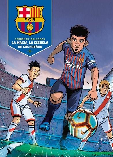 LA MASIA, LA ESCUELA DE LOS SUEÑOS | 9788418038075 | TORRENT, EDUARD/DALMASES, CESC