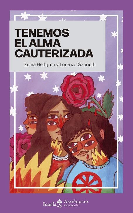 TENEMOS EL ALMA CAUTERIZADA | 9788419778833 | HELLGREN, ZENIA/GABRIELLI, LORENZO