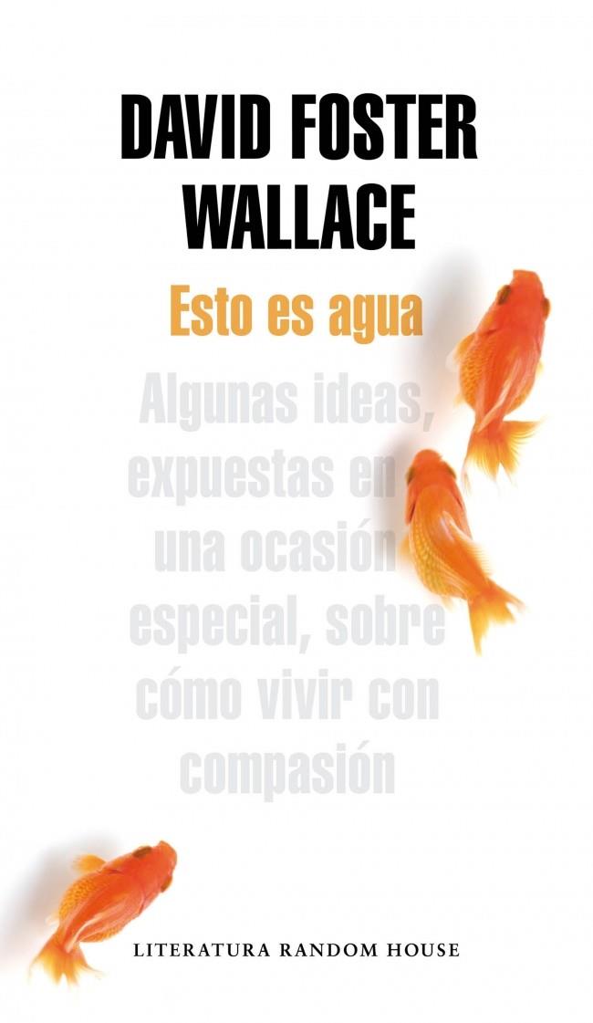 ESTO ES AGUA | 9788439729396 | FOSTER WALLACE, DAVID