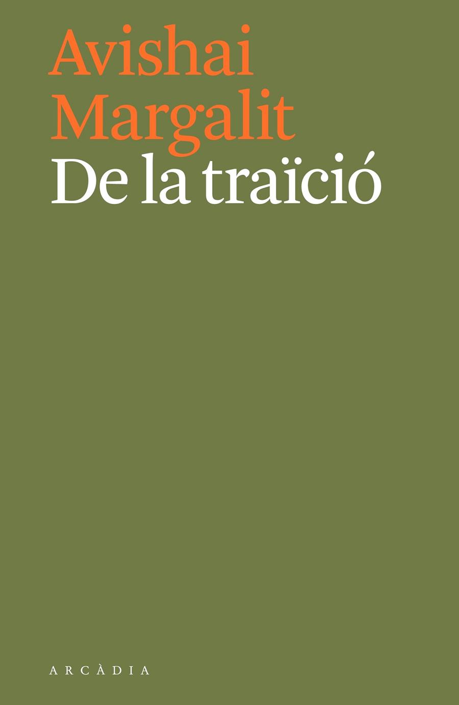 DE LA TRAÏCIÓ | 9788494717444 | MARGALIT, AVISHAI