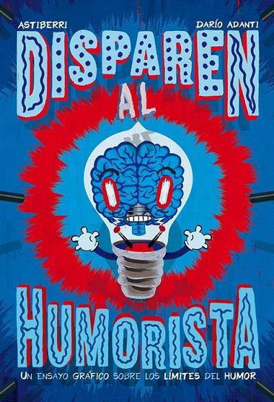 DISPAREN AL HUMORISTA | 9788416251940 | ADANTI, DARÍO