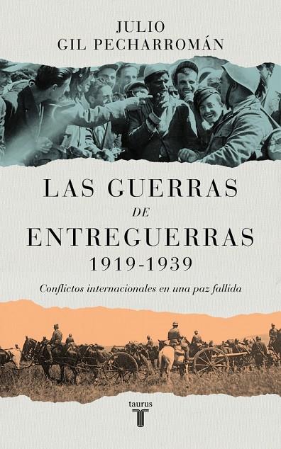 LAS GUERRAS DE ENTREGUERRAS (1919 – 1939) | 9788430629299 | GIL PECHARROMÁN, JULIO