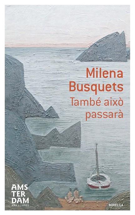 TAMBÉ AIXÒ PASSARÀ | 9788415645603 | BUSQUETS, MILENA