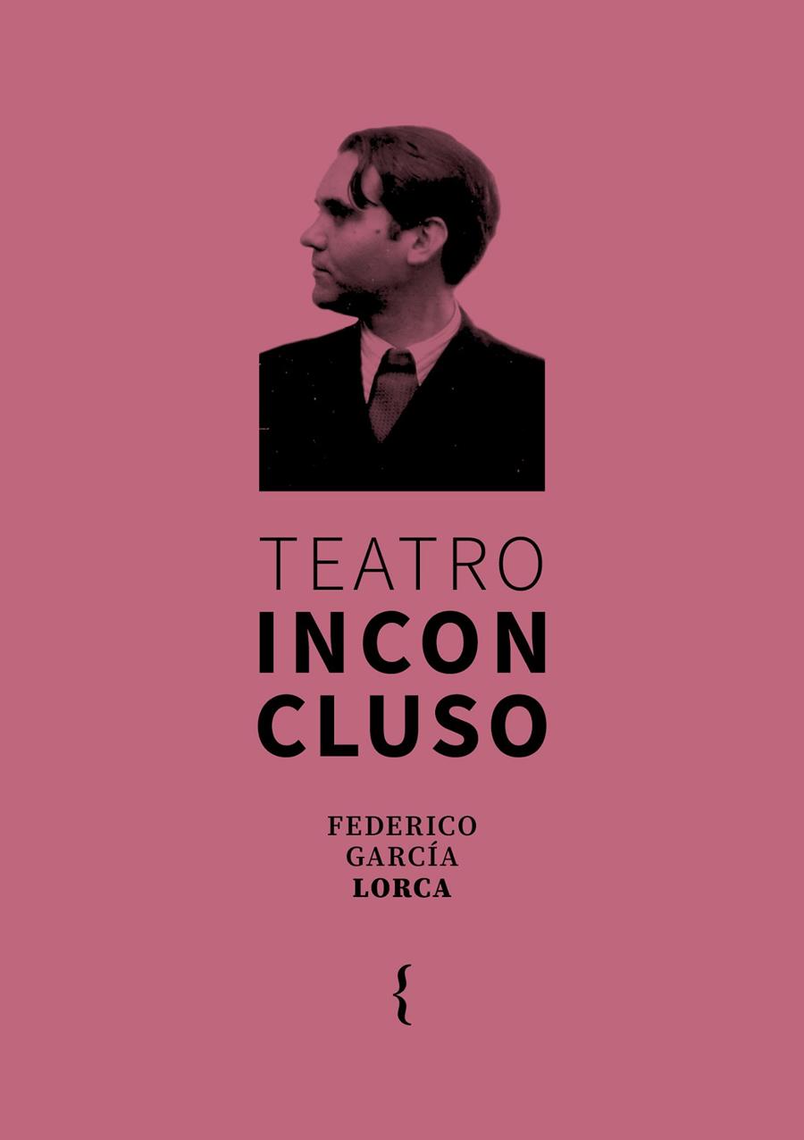 TEATRO INCONCLUSO | 9791387766122 | GARCÍA LORCA, FEDERICO