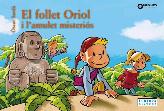EL FOLLET ORIOL I L'AMULET MISTERIÓS | 9788448967475 | SARDÀ, ÒSCAR