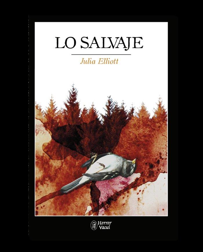 LO SALVAJE | 9788412331004 | ELLIOTT, JULIA