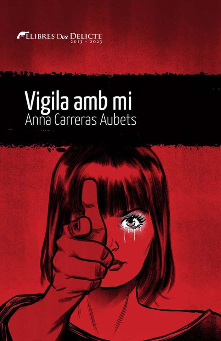 VIGILA AMB MI | 9788419415073 | CARRERAS AUBETS, ANNA