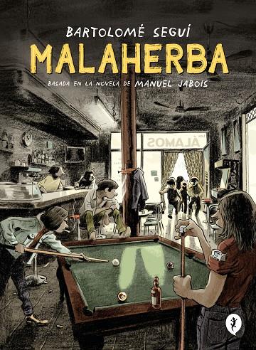 MALAHERBA | 9788418621284 | SEGUÍ, BARTOLOMÉ/JABOIS, MANUEL