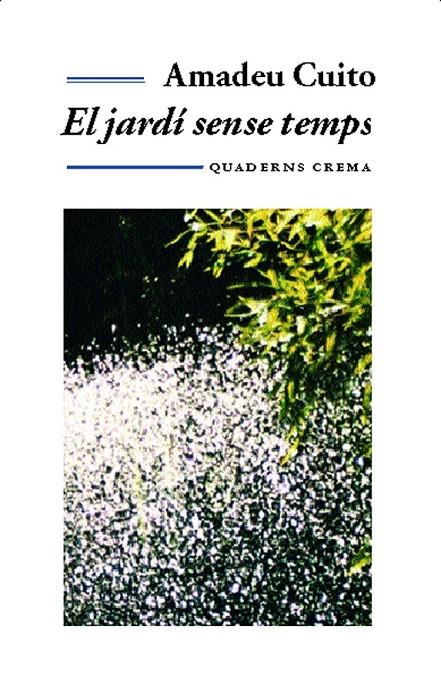 EL JARDÍ SENSE TEMPS | 9788477274162 | CUITO HURTADO, AMADEU