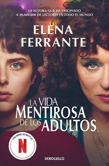 LA VIDA MENTIROSA DE LOS ADULTOS | 9788466356244 | FERRANTE, ELENA