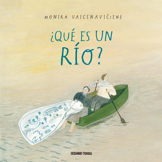 ¿QUÉ ES UN RÍO? | 9786075277714 | VAICENAVICIENE, MONIKA