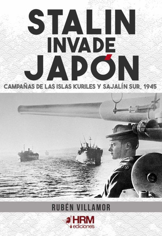 STALIN INVADE JAPÓN | 9788417859589 | VILLAMOR SERRANO, RUBÉN
