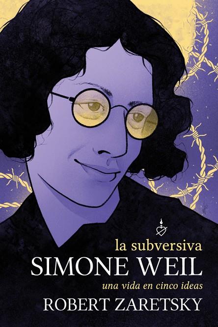 SUBVERSIVA SIMONE WEIL,LA | 9788418403538