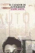 CAZADOR DE AUTÓGRAFOS, EL | 9788478888467 | SMITH, ZADIE
