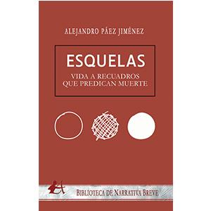 ESQUELAS | 9788418828348 | PAEZ JIMENEZ, ALEJANDRO