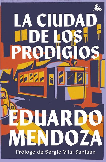 LA CIUDAD DE LOS PRODIGIOS | 9788432240669 | MENDOZA, EDUARDO