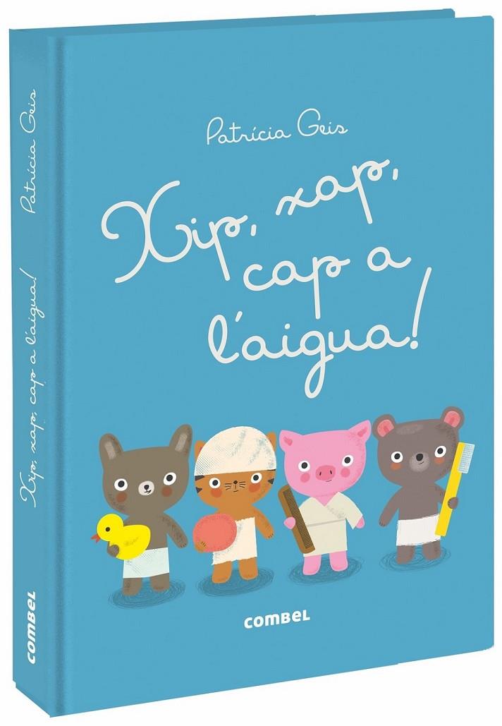 XIP, XAP, CAP A L'AIGUA! | 9788491012573 | GEIS CONTI, PATRICIA