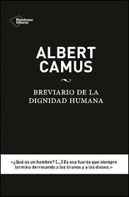BREVIARIO DE LA DIGNIDAD HUMANA | 9788416620012 | ALBERT CAMUS