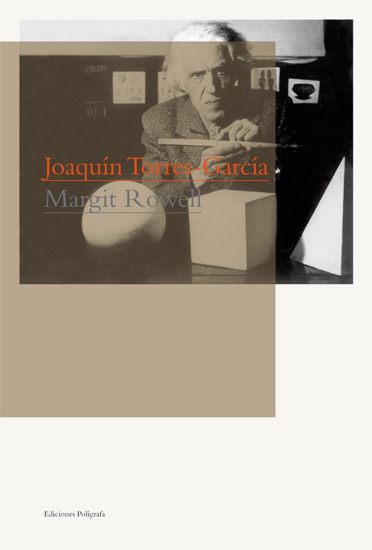 JOAQUÍN TORRES-GARCÍA | 9788434312326 | ROWELL, MARGIT