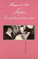 JUSTINE O LOS INFORTUNIOS DE LA VIRTUD | 9788472237384 | MARQUÉS DE SADE