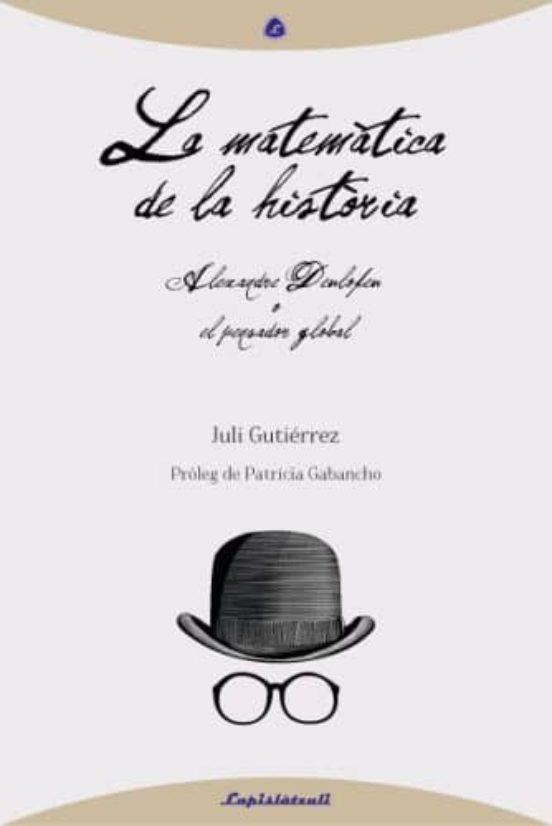 LA MATEMATICA DE LA HISTÒRIA | 9788493908089 | DEULOFEU, ALEXANDRE