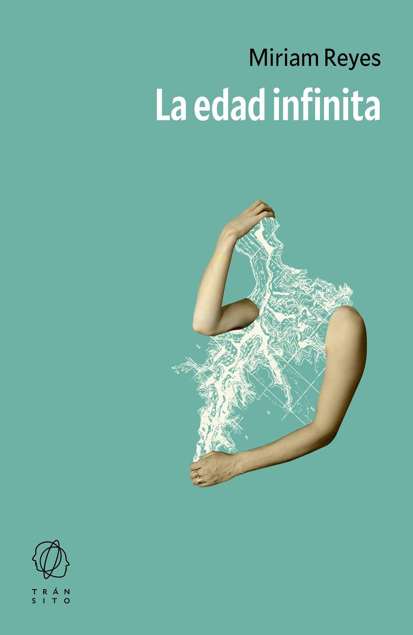 LA EDAD INFINITA | 9791399017106 | REYES, MIRIAM