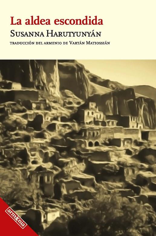 LA ALDEA ESCONDIDA | 9788418994494 | HARUTYUNYÁN, SUSANNA