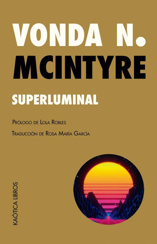 SUPERLUMINAL | 9788412212983 | N. MCINTYRE, VONDA