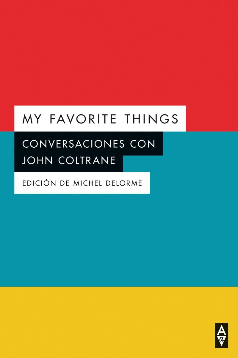 CONVERSACIONES DE JOHN COLTRANE (NE) | 9788412295573 | DELORME, MICHEL