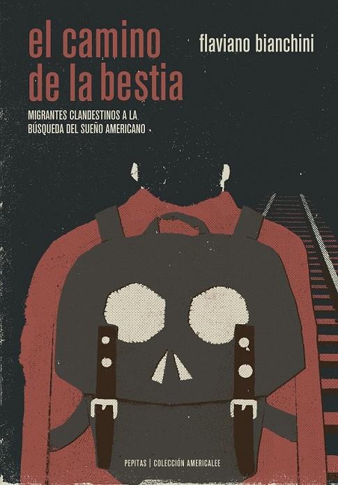 EL CAMINO DE LA BESTIA | 9788415862673 | BIANCHINI, FLAVIANO