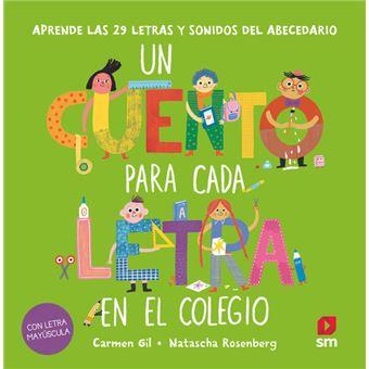 UN CUENTO PARA CADA LETRA EN EL COLEGIO | 9788410558663 | GIL MARTÍNEZ, CARMEN