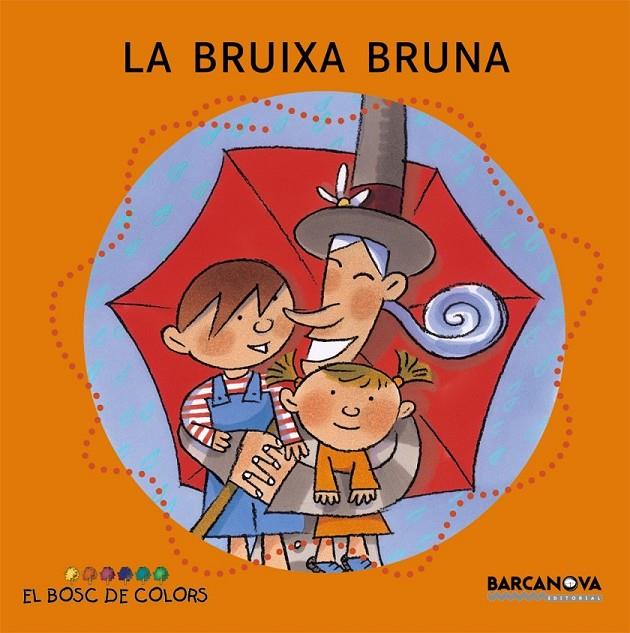 LA BRUIXA BRUNA | 9788448914110 | BALDÓ, ESTEL/GIL, ROSA/SOLIVA, MARIA